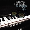 ‎Shades of Ray: The Songs of Ray Charles - Album by Steve Tyrell ...