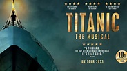 Titanic The Musical 2023 tour tickets, dates and venues - book now ...