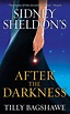 Sidney Sheldon's After the Darkness by Sidney Sheldon, Tilly Bagshawe ...