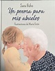 Un poema para mis abuelos by Sara Búho | Goodreads