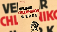 "Werke" von Welimir Chlebnikow - Bücher - Kultur - WDR - Bücher ...