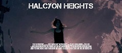 Halcyon Heights (2016) - IMDb