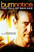 Burn Notice: The Fall of Sam Axe (2011) - Posters — The Movie Database ...