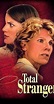 Total Stranger (1999) - IMDb