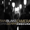 Camera Obscura by Sara Serpa & Ran Blake (2010-09-01) - Amazon.com Music
