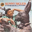 Rien que des vinyls: Bunny SIGLER - 1967 - US-PARKWAY 50.000 - Let the ...