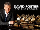 David Foster: Off the Record - Movie Reviews