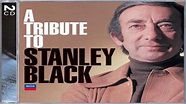 A Tribute To Stanley Black CD-2 GMB - YouTube