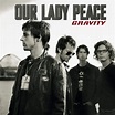 Our Lady Peace - Gravity Lyrics and Tracklist | Genius