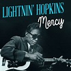 Mercy專輯 - Lightnin' Hopkins 閃電霍普金斯 - LINE MUSIC