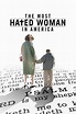 The Most Hated Woman in America Movie free watch