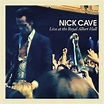 Nick Cave "Live at The Royal Albert Hall" (2015) (Australia) - Revista ...