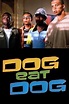 ‎Dog Eat Dog (2001) directed by Moody Shoaibi • Reviews, film + cast ...
