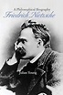 Friedrich Nietzsche: A Philosophical Biography by Young, Julian: New ...