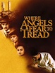 Where Angels Fear to Tread - Movie Reviews