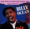Billy Ocean - Love Really Hurts Without You | Discogs