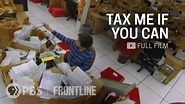 Tax Me If You Can (full documentary) | FRONTLINE - YouTube