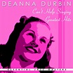 ‎Can't Help Singing - Greatest Hits – álbum de Deanna Durbin – Apple Music