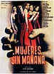 Mujeres sin mañana (1951)
