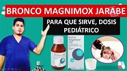 BRONCO MAGNIMOX 250 DOSIS PARA NIÑOS - YouTube