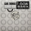 Carl Thomas / Loon feat. Kelis – She Is / How You Want That (2003 ...
