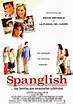 Spanglish - Película (2004) - Dcine.org