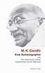'M. K. Ghandi: Eine Autobiographie oder Die Geschichte meiner ...