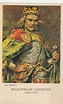 KRAKÓW. WŁADYSŁAW ŁOKIETEK (1306-1333), (reprodukcja obrazu Jana ...