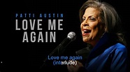 Love Me Again | Patti Austin | Song and Lyrics - YouTube