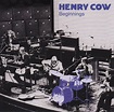 Cun Cun Revival...: Henry Cow - 2009 - The 40th Anniversary Henry Cow ...