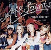 All Saints - Black Coffee (2000, CDr) | Discogs