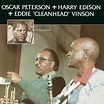 Oscar Peterson + Harry Edison + Eddie "Cleanhead" Vinson - UMe ...