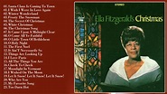 Ella Fitzgerald Merry Christmas Songs || Ella Fitzgerald Christmas ...