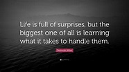 Deborah Wiles Quote: “Life is full of surprises, but the biggest one of ...