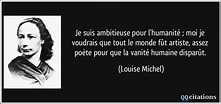 Louise Michel | Citation, La vanité, Je te veux