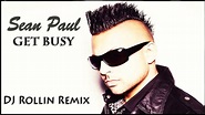 Sean Paul - Get busy ( Rollin Remix ) 2015 - YouTube