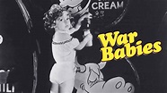 Watch War Babies (1932) Full Movie Free Online - Plex