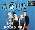 Aqua - Roses Are Red (1997, CD) | Discogs