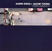 Karin Krog & Jacob Young - Where Flamingos Fly (2002) | jazznblues.org