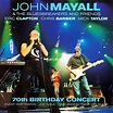 John Mayall and the Bluesbreakers and Friends - 70th Birthday Concert ...