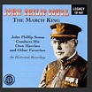 The March King - John Philip Sousa Conducts His Own Marches And Other ...