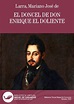 El doncel de don Enrique el Doliente / Mariano José de Larra ...
