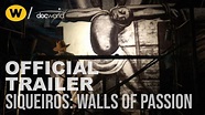 Siqueiros: Walls of Passion | Official Trailer | Doc World - YouTube