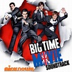 Big Time Movie Soundtrack - Confira capa e faixas! | Nick News BR