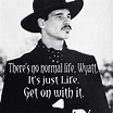 Doc Holliday , Tombstone | Tombstone quotes, Movie quotes, Favorite ...