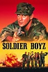 Soldier Boyz - Where to Watch and Stream - TV Guide