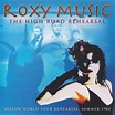 Roxy Music - The High Road Rehearsal (2013, CD) | Discogs