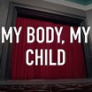 My Body, My Child - Rotten Tomatoes