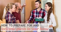 How to Prepare for and Welcome Guests to Your Home - Home to a Haven