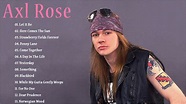Axl Rose Greatest Hits Full Album 2021 - Best of Axl Rose - YouTube